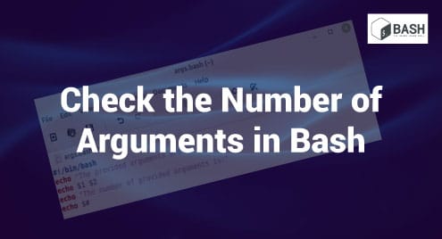 Check the Number of Arguments in Bash