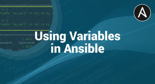 Using Variables in Ansible