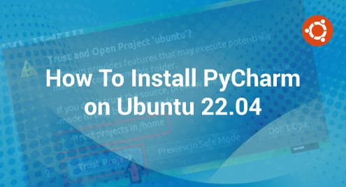 How To Install PyCharm on Ubuntu 22.04