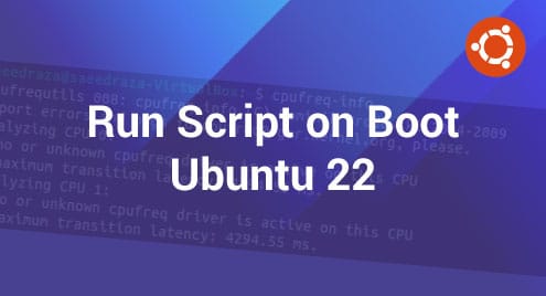 Run Script on Boot Ubuntu 22