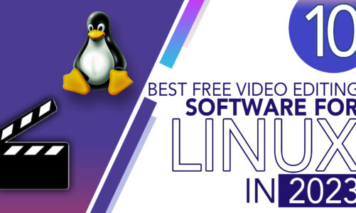 10 best free video editing software for linux