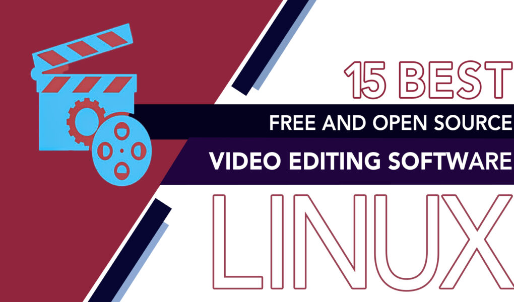 15 Best Free and Open Source Video Editing Software