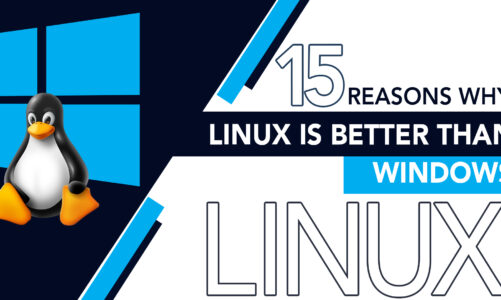 15 Reasons Why Linux Is Better Than Windows
