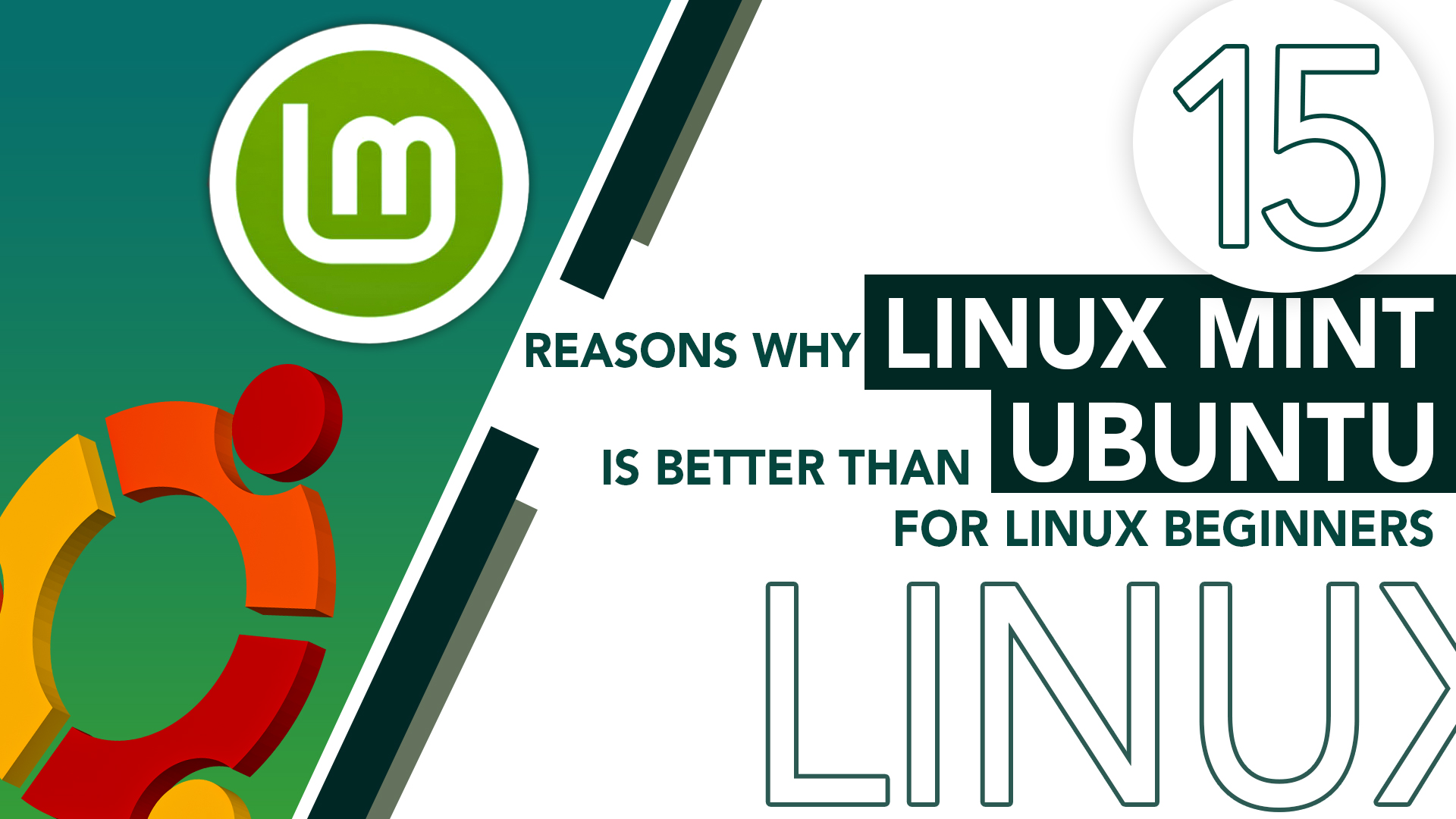 15 Reasons Why Linux Mint is Better Than Ubuntu for Linux Beginners