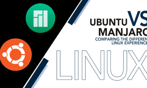 Ubuntu vs Manjaro Comparing the Different Linux Experiences