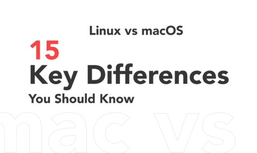 Linux vs macOS – 15 Key Differences You Should Know