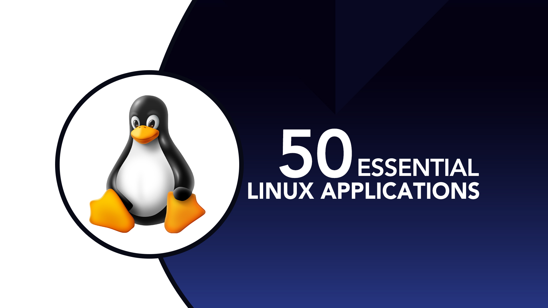 50 Essential Linux Applications