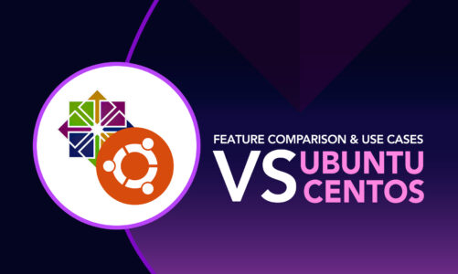 CentOS vs. Ubuntu Feature Comparison and Use Cases