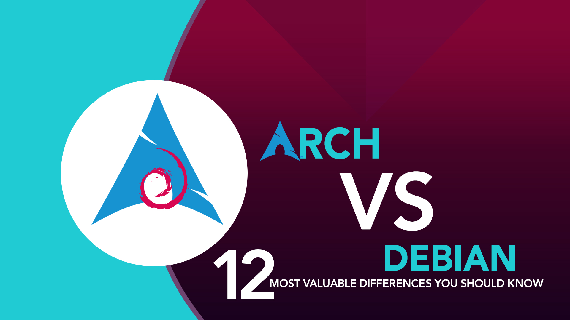 Debian vs Arch12 Most Valuable Differences You Should Know