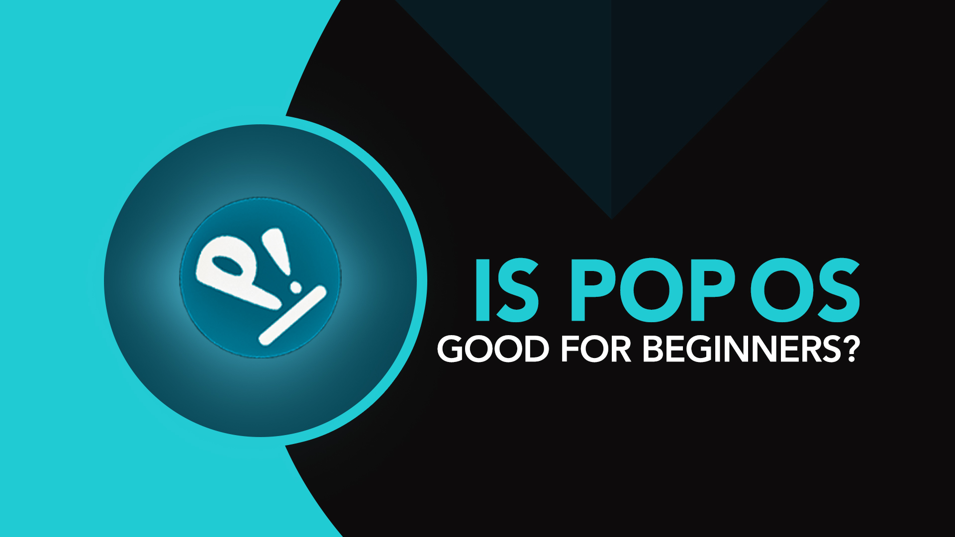 Is Pop OS good for beginners