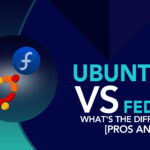 Ubuntu vs Fedora -What_s the Difference Pros _ Cons