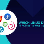 Which Linux distro is fastest _ most stable