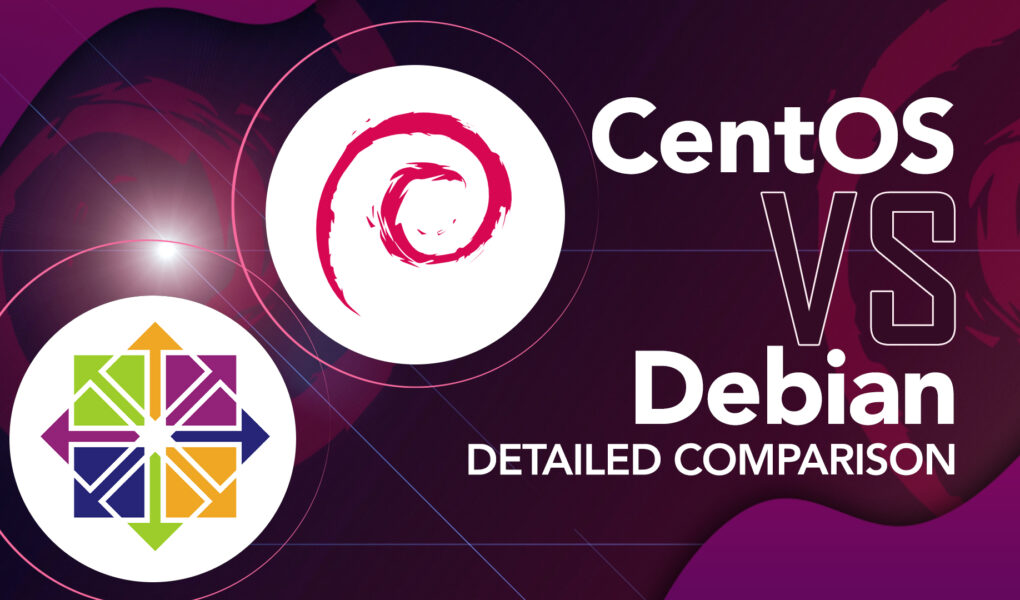 CentOS vs Debian Detailed Comparison
