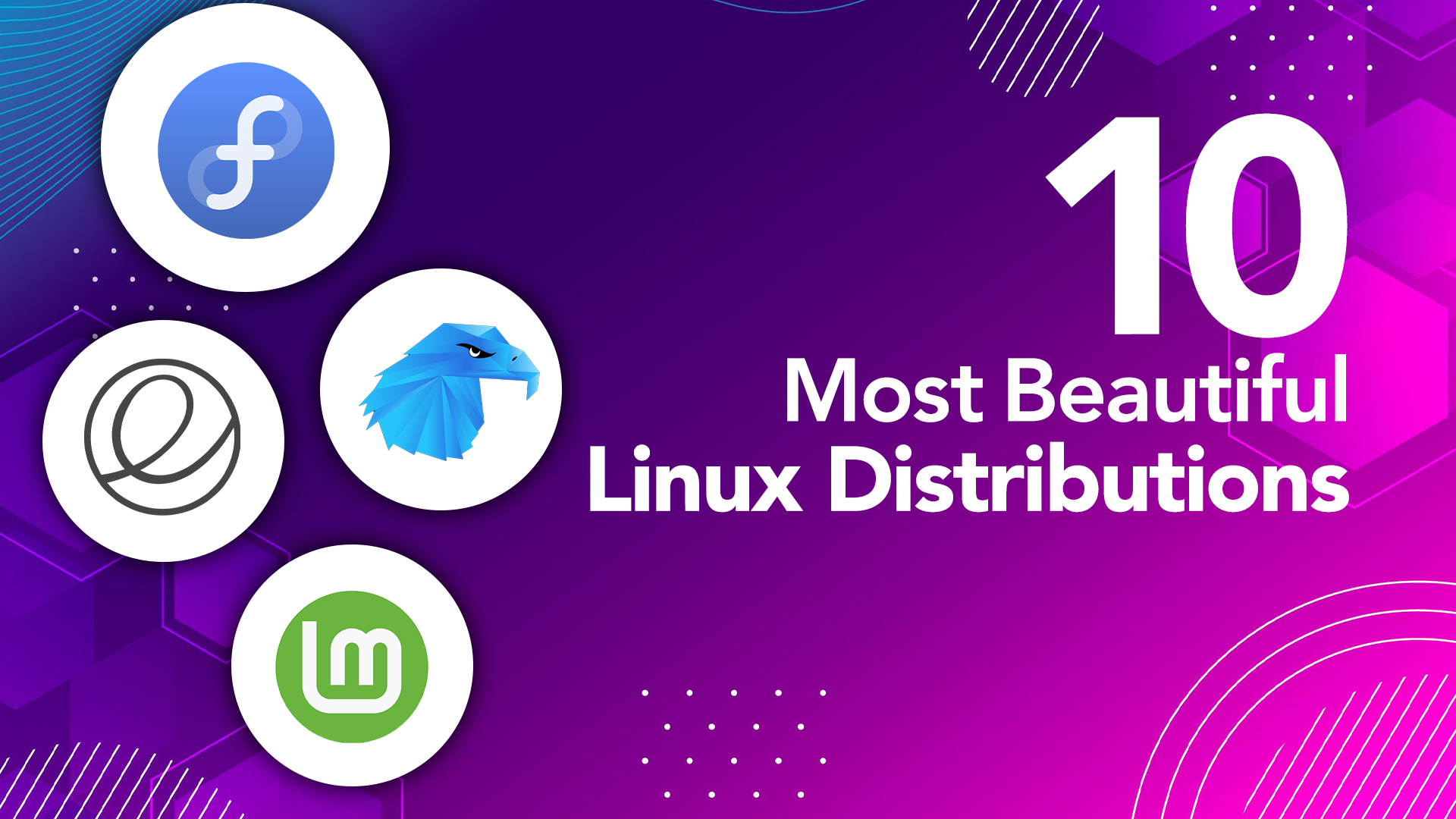Top 10 Most Beautiful Linux Distributions
