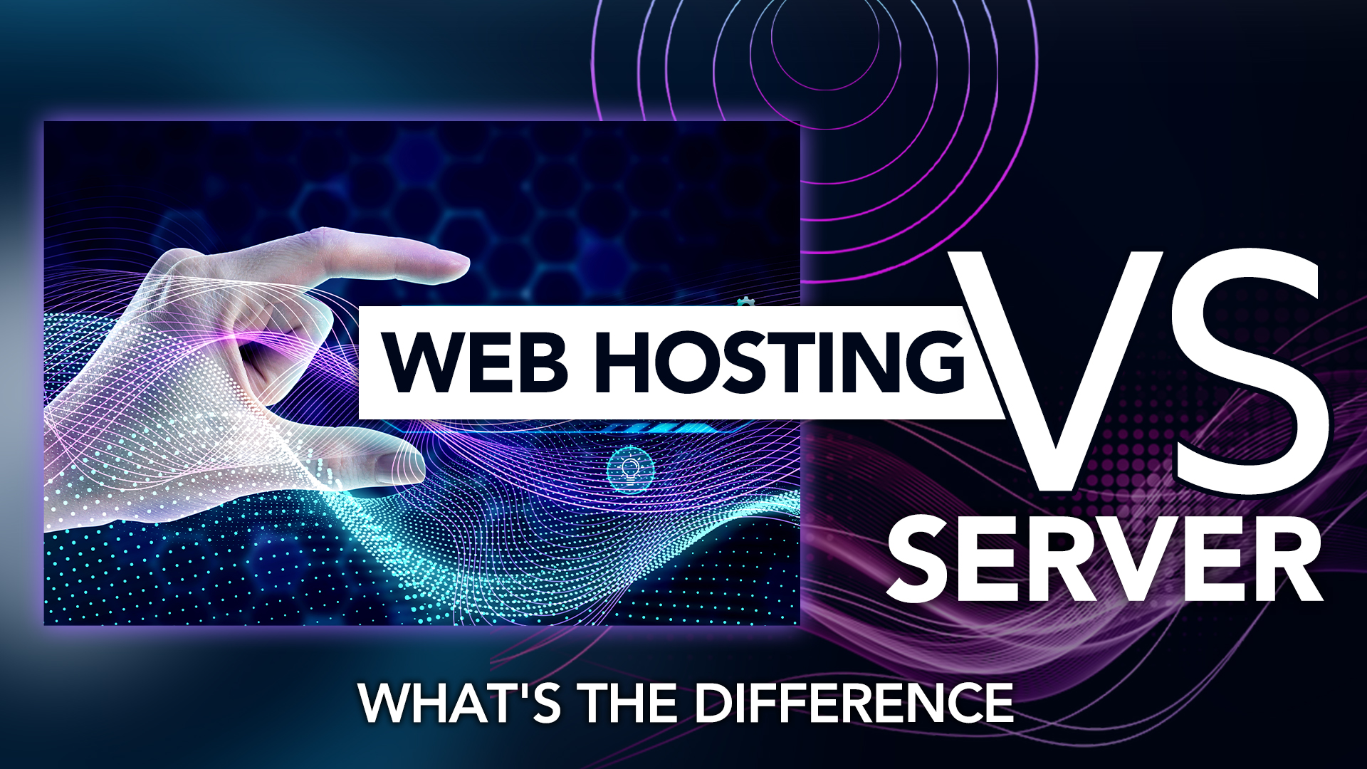Web Hosting vs Server What's the Difference