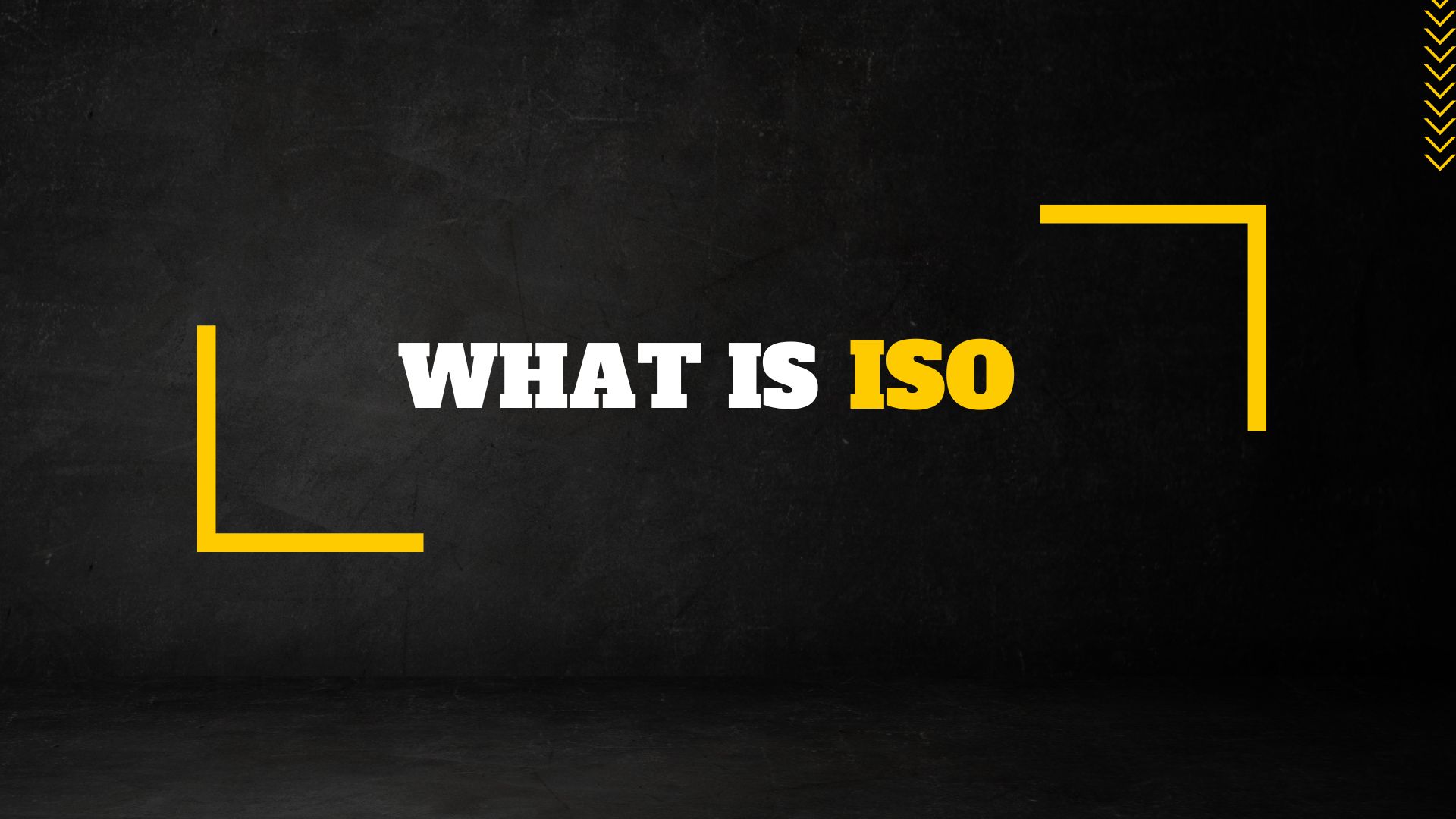 What is ISO