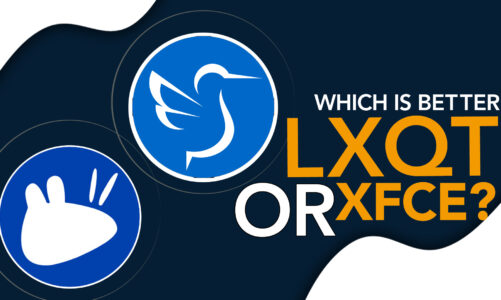 Which is better LXQt or Xfce