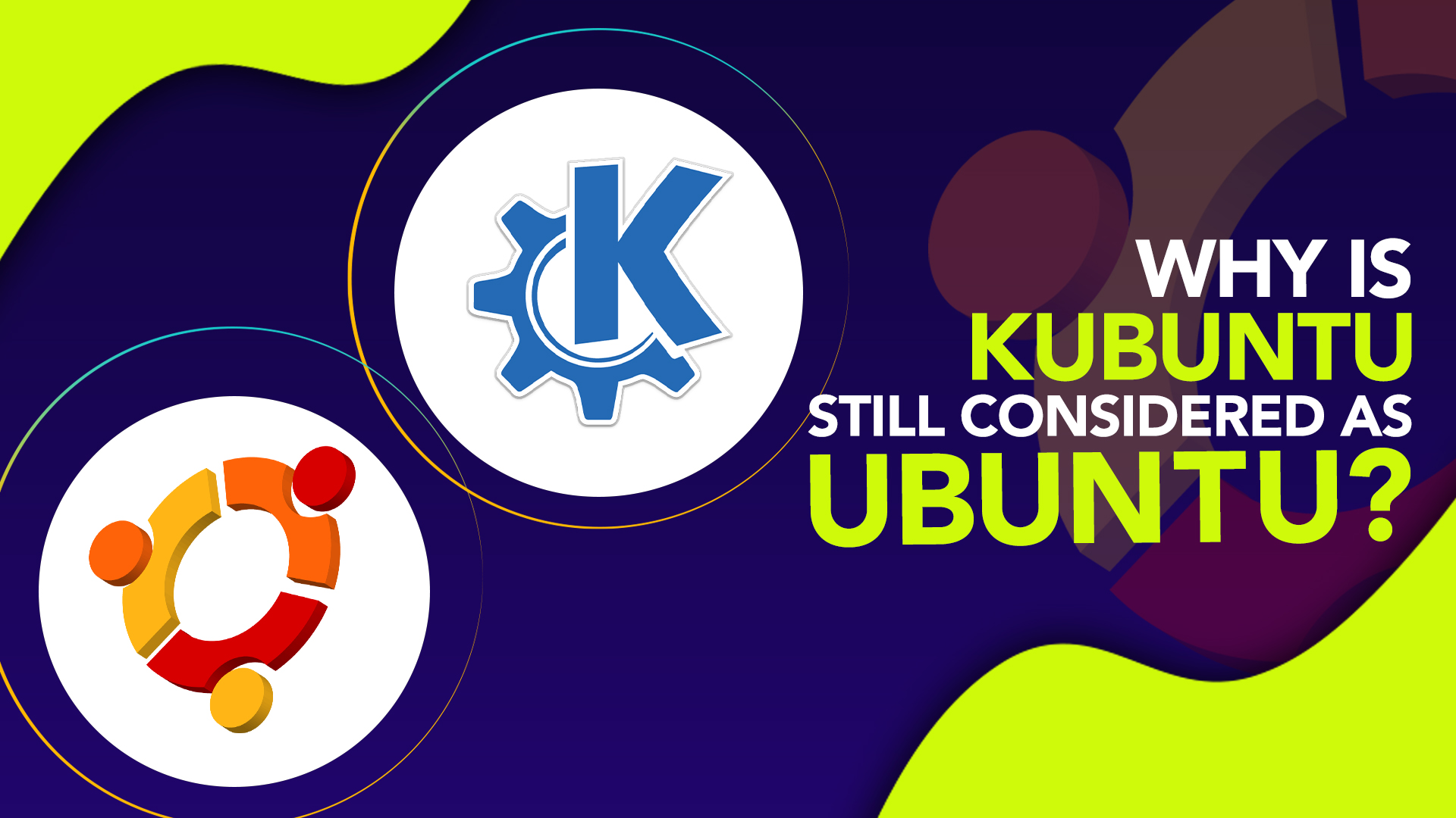 Why is Kubuntu still considered as Ubuntu