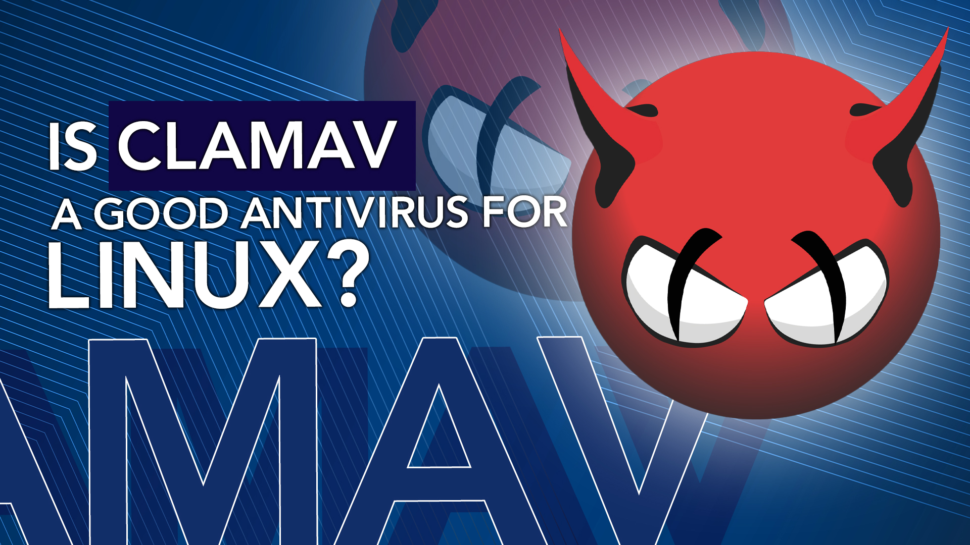 Is ClamAV a good antivirus for Linux