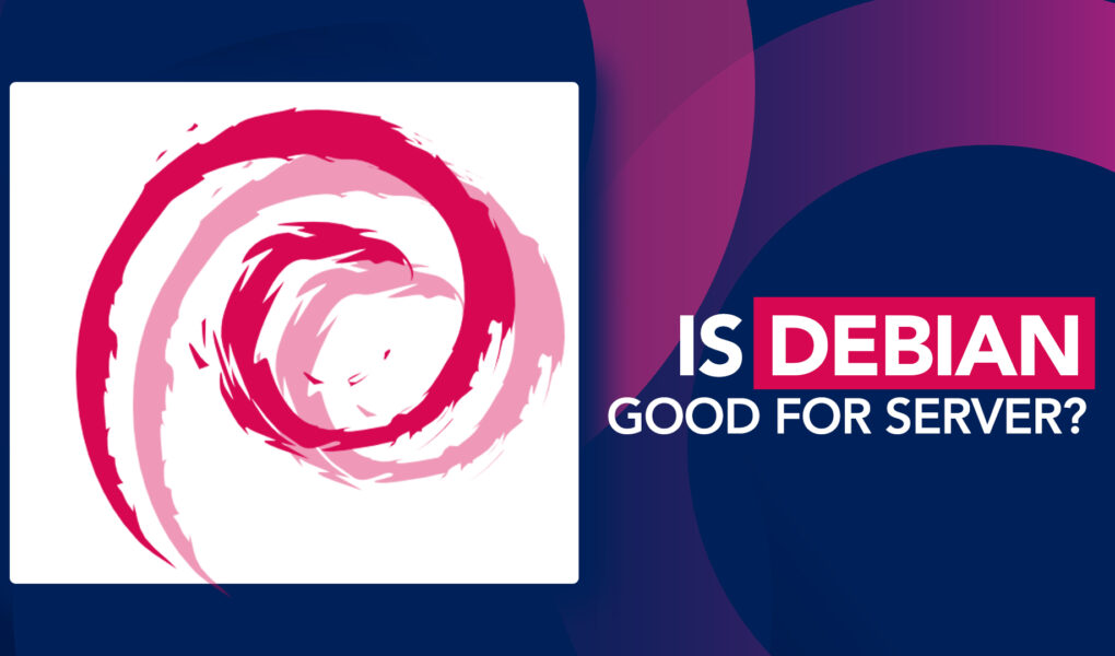Is Debian good for server