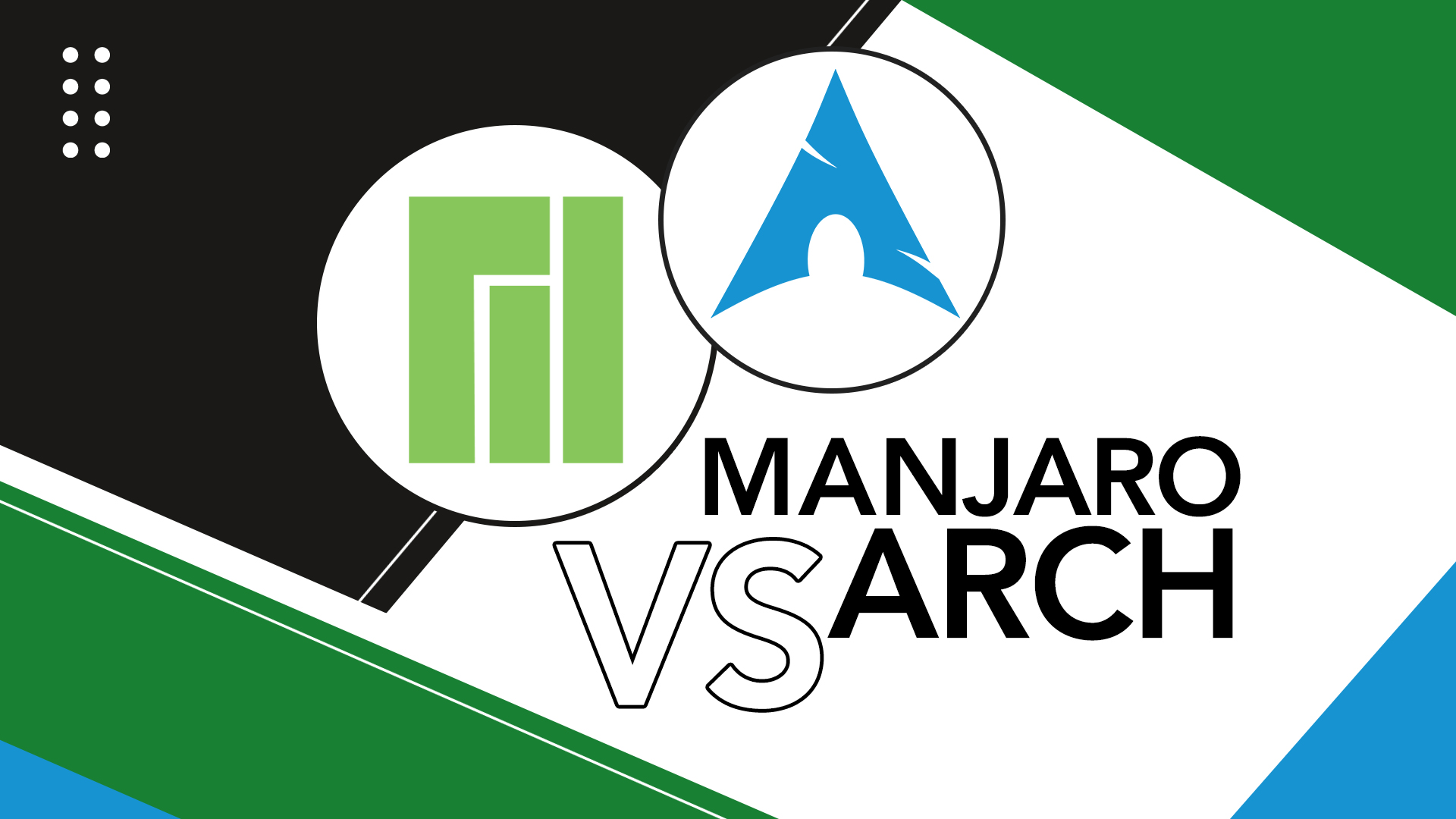 Manjaro vs Arch What's the Difference Which one to Use