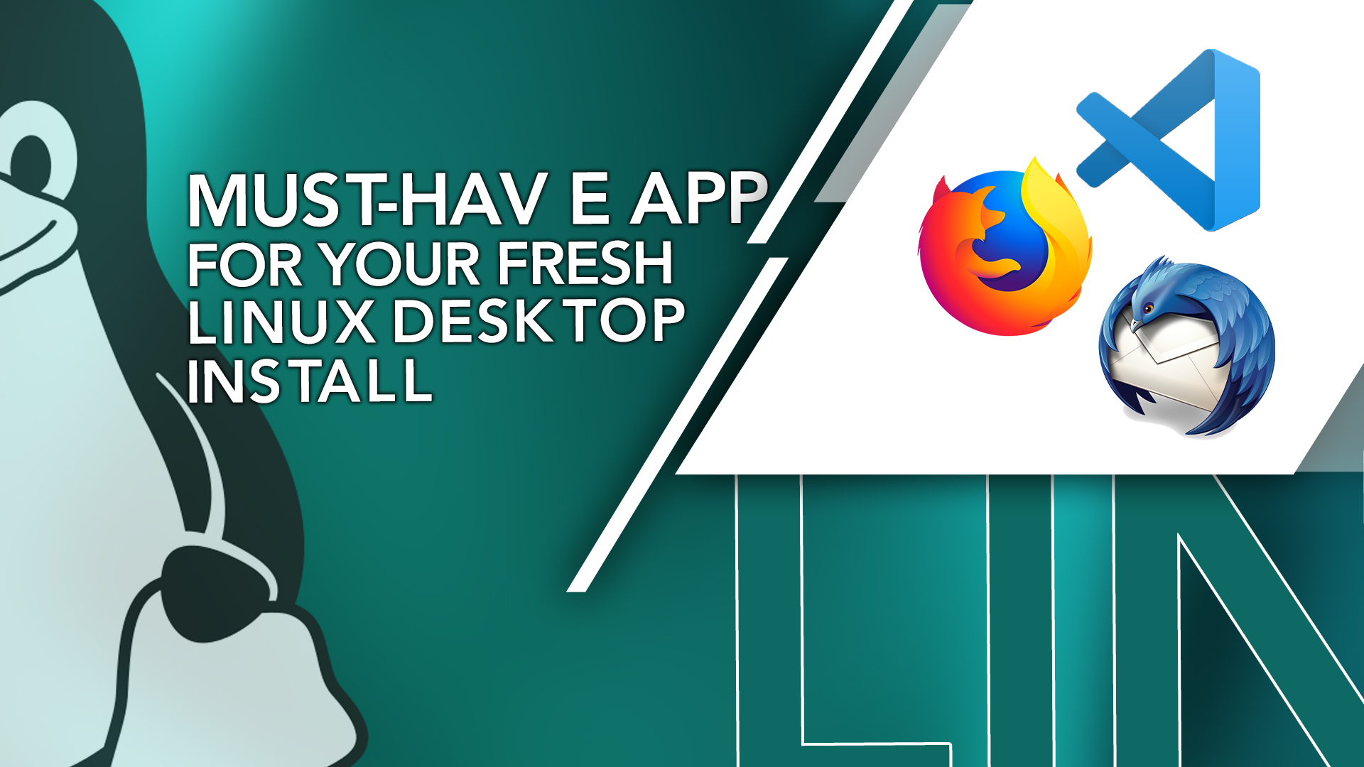 Must-have applications for your fresh Linux desktop install