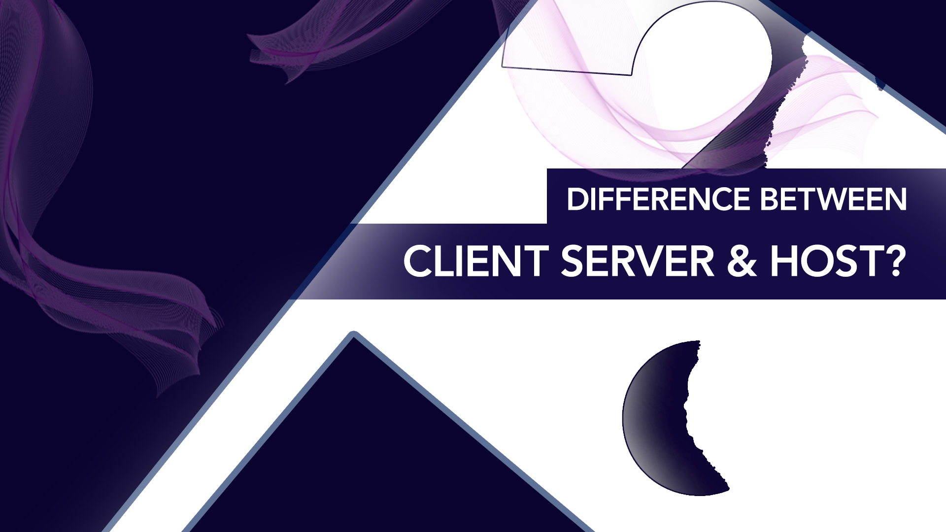 What is the difference between client server and host