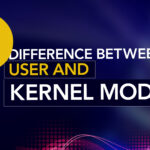 What's the Difference Between User and Kernel Modes