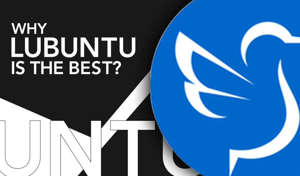 Why Lubuntu is the best