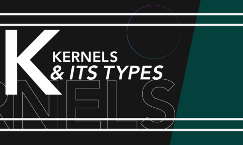 What are the different types of kernels