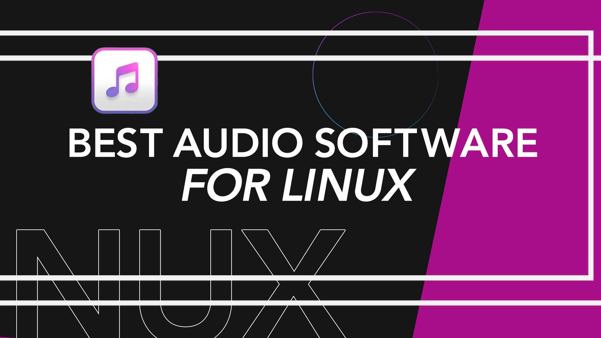 What is the best audio software for Linux