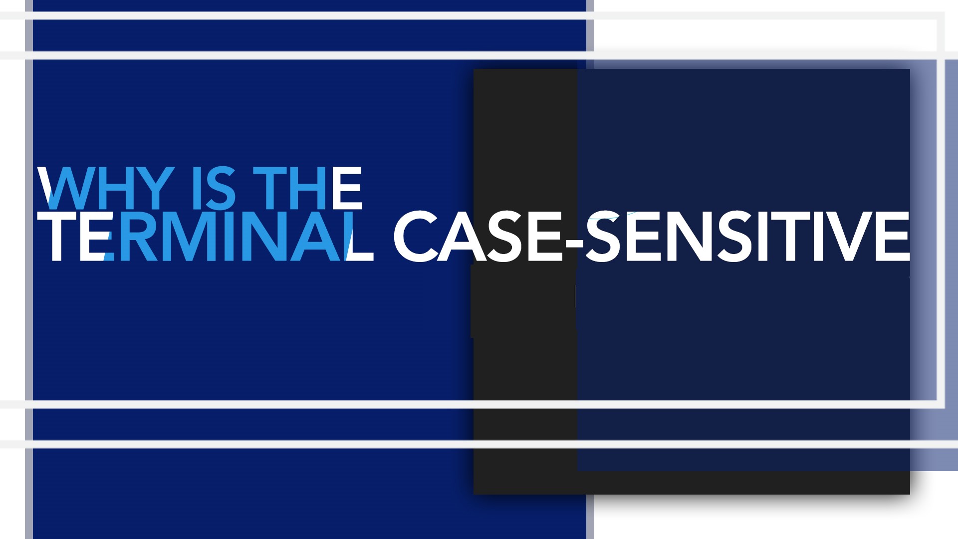 Why is the Linux/Unix Terminal Case-Sensitive?