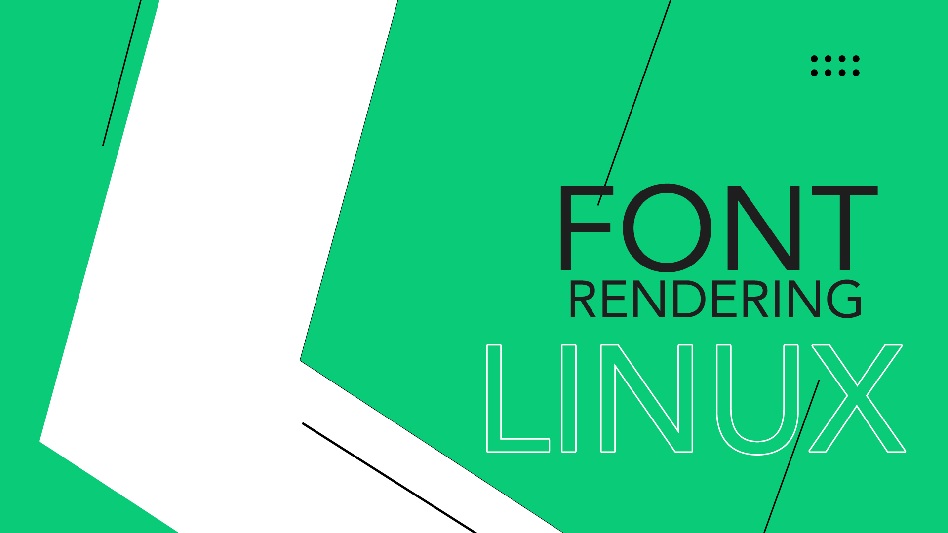 How to Render Fonts in Linux