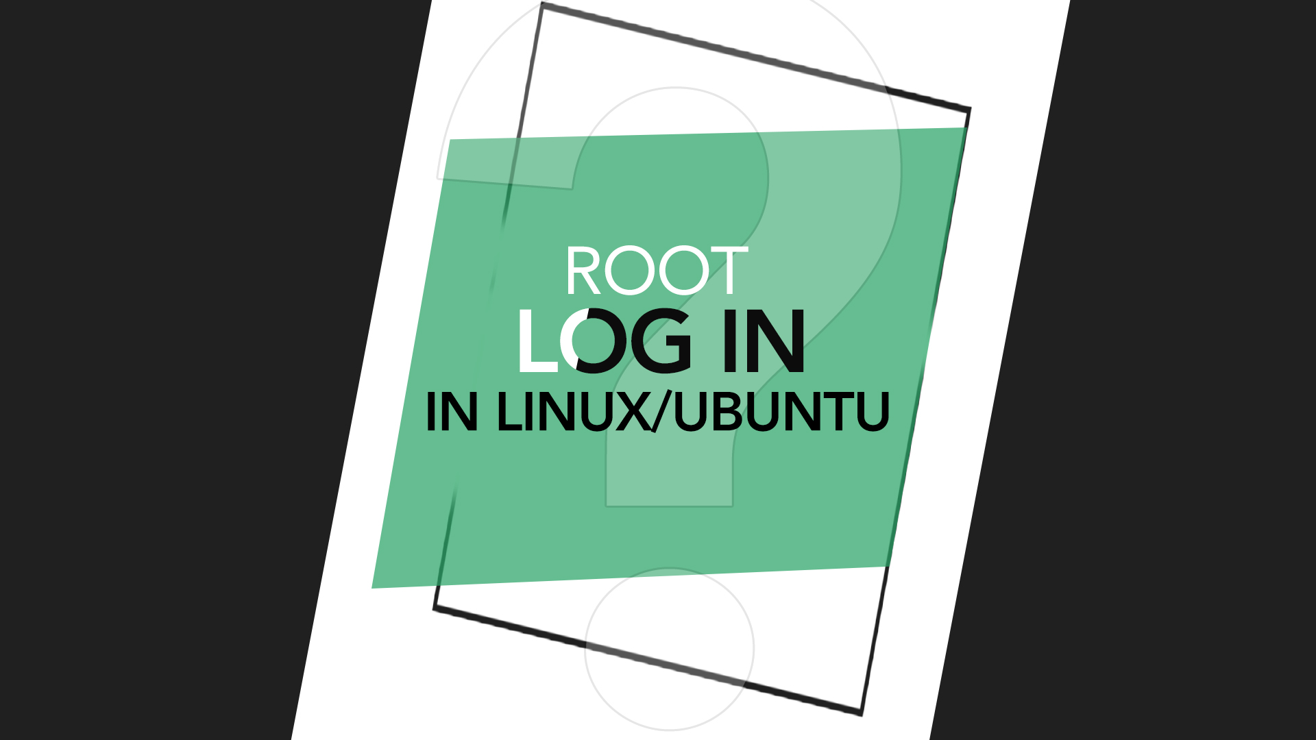 How Can I Log In As root User in Linux Ubuntu