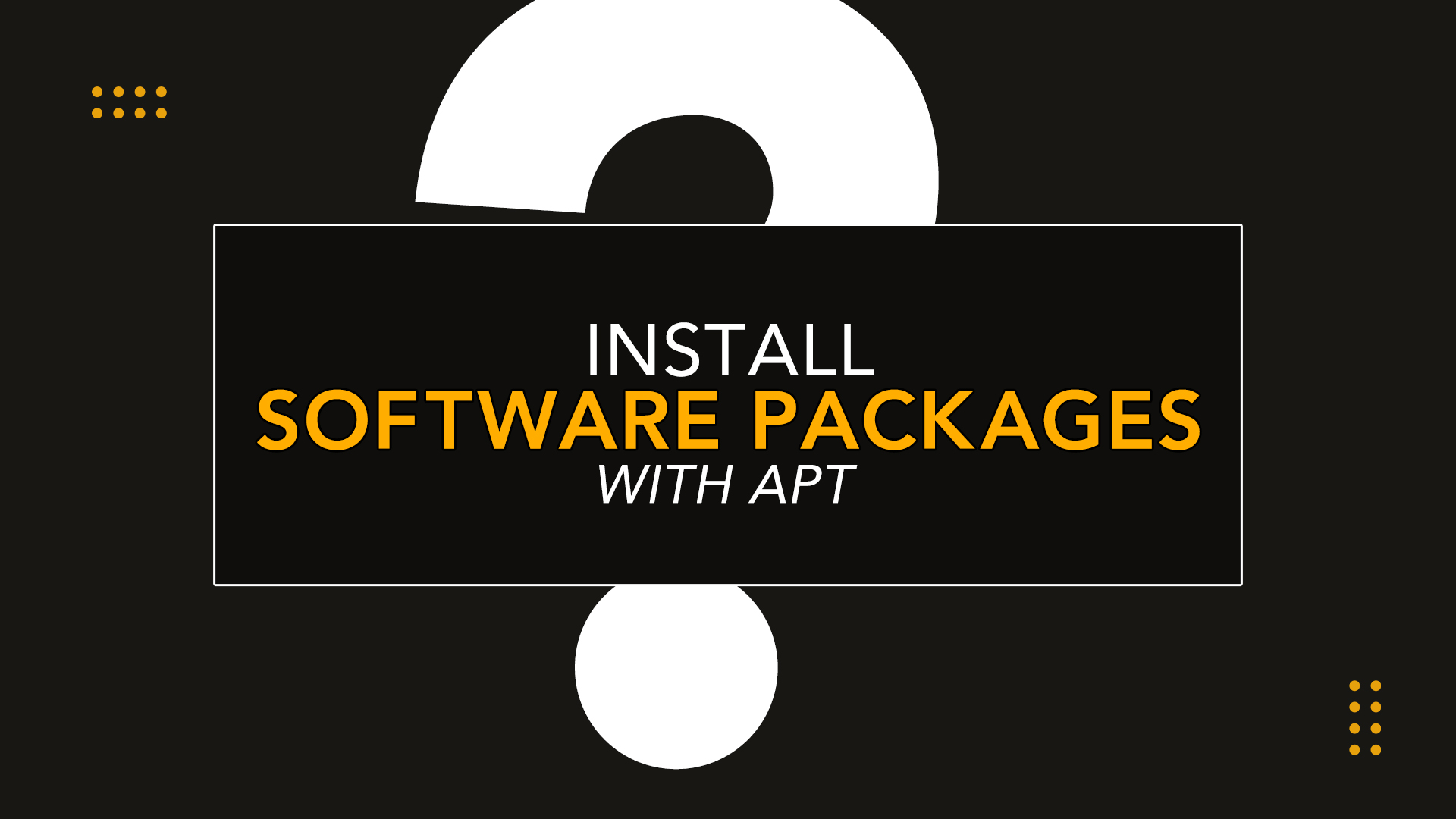 How to Install Software Packages with APT