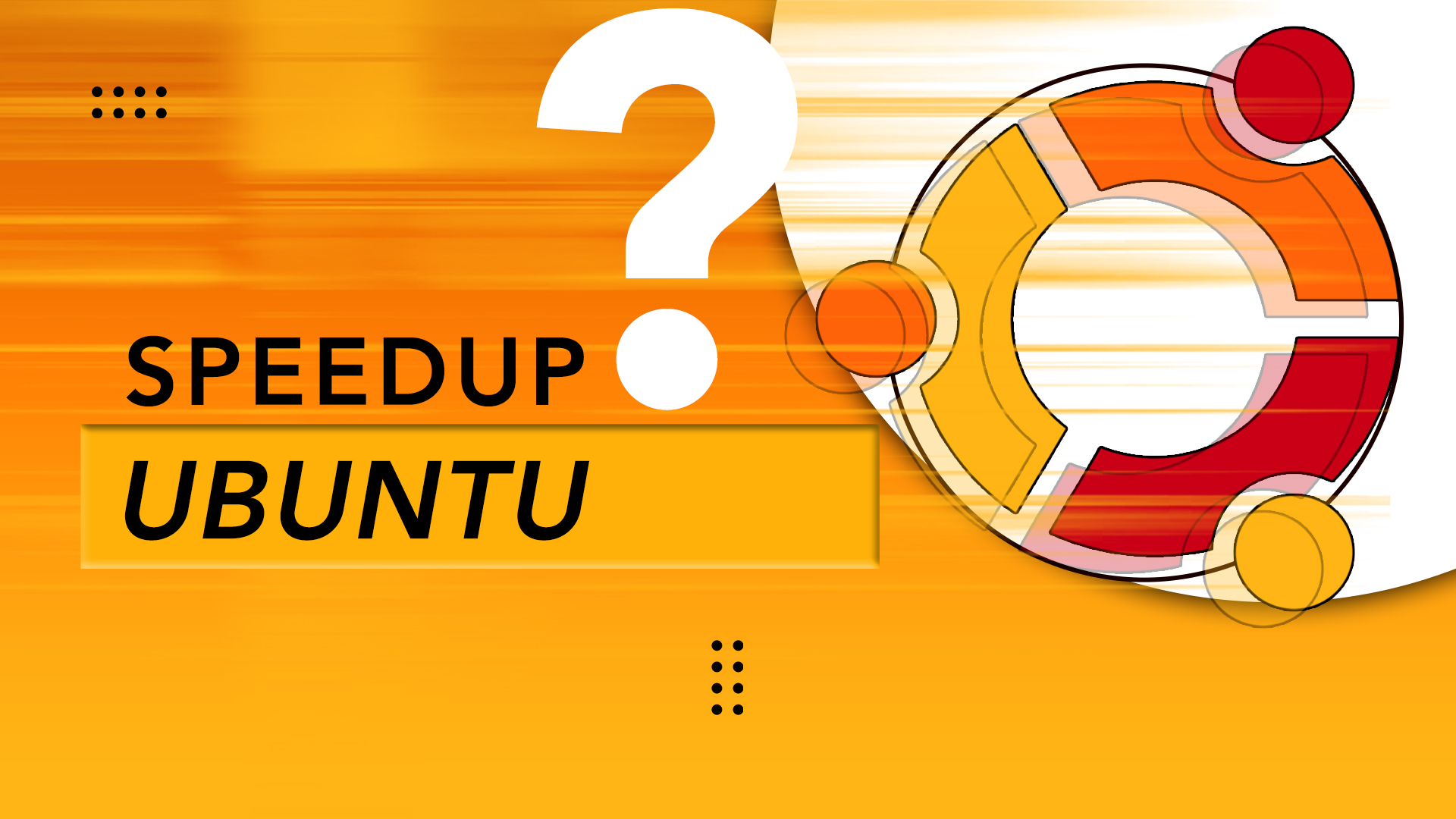 How to Optimize Ubuntu 22.04 for Speed?