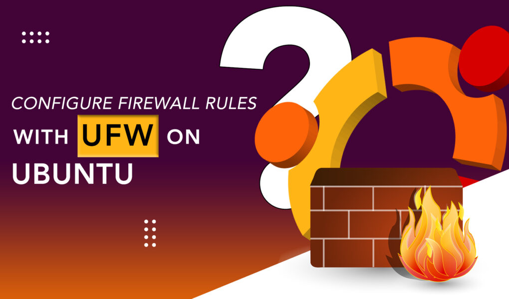 How to Configure Firewall Rules with UFW on Ubuntu(1)