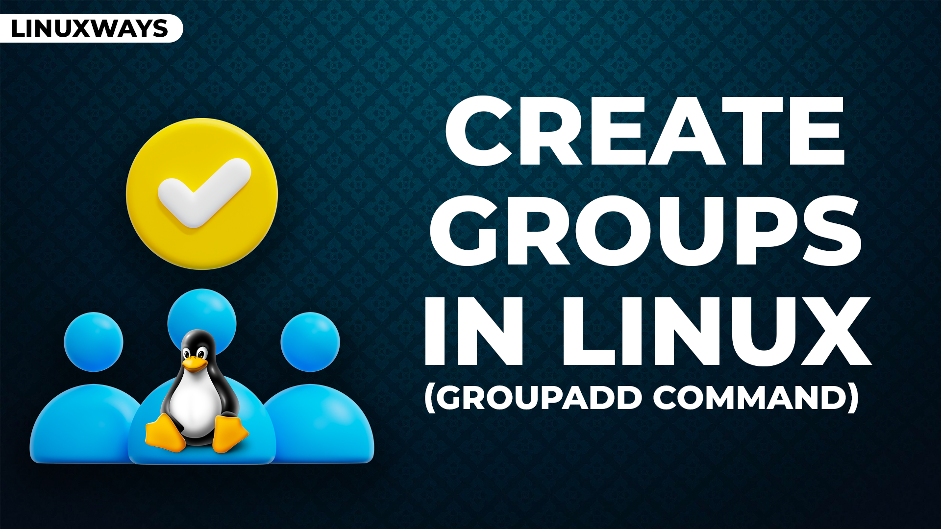 How to Create Groups in Linux (groupadd Command) copy