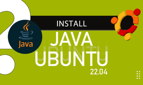How to Install and Setup Java in Ubuntu 22.04?