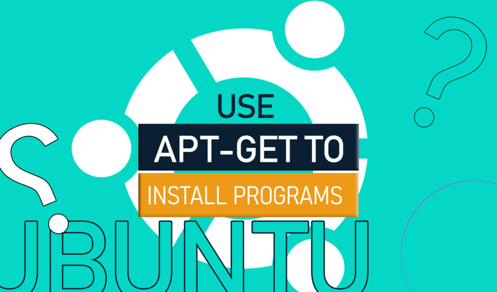 How to Use Apt-Get to Install Programs in Ubuntu from the Terminal