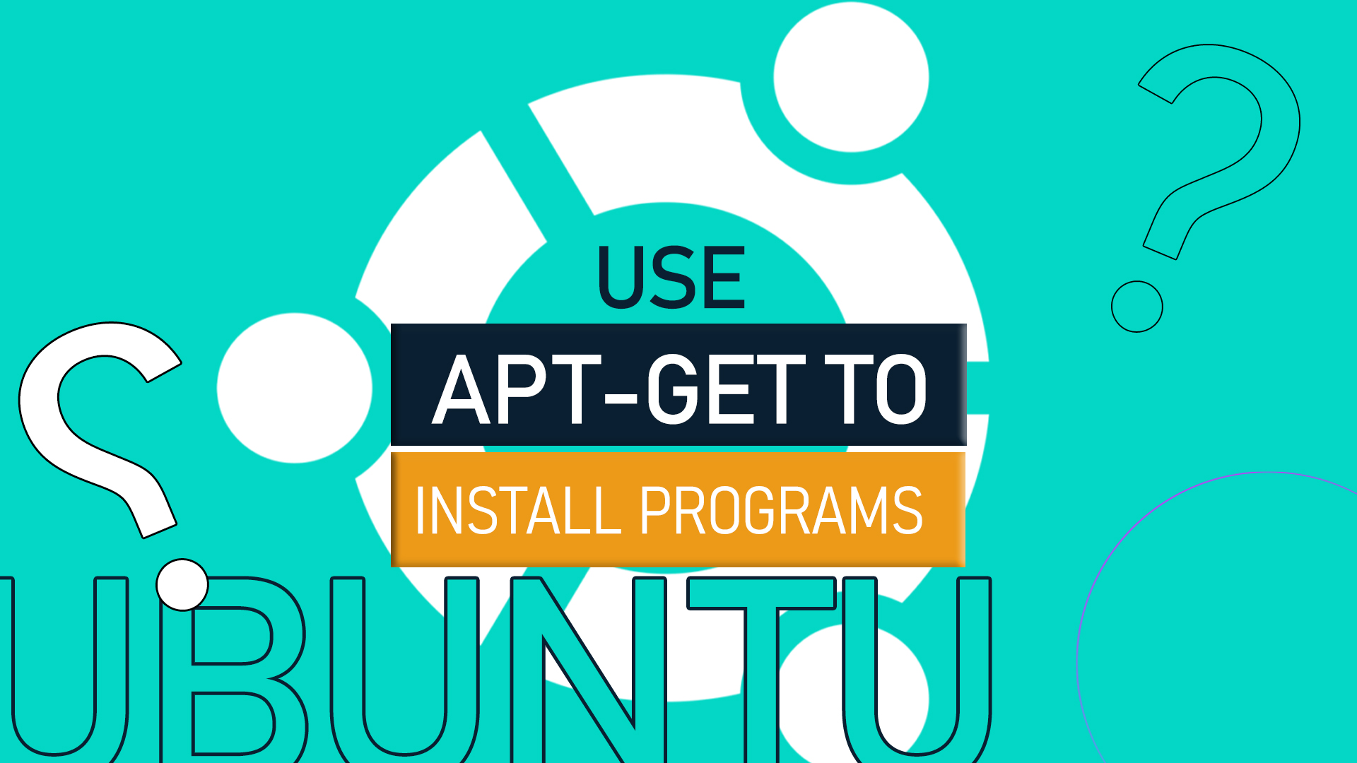 How to Use Apt-Get to Install Programs in Ubuntu from the Terminal