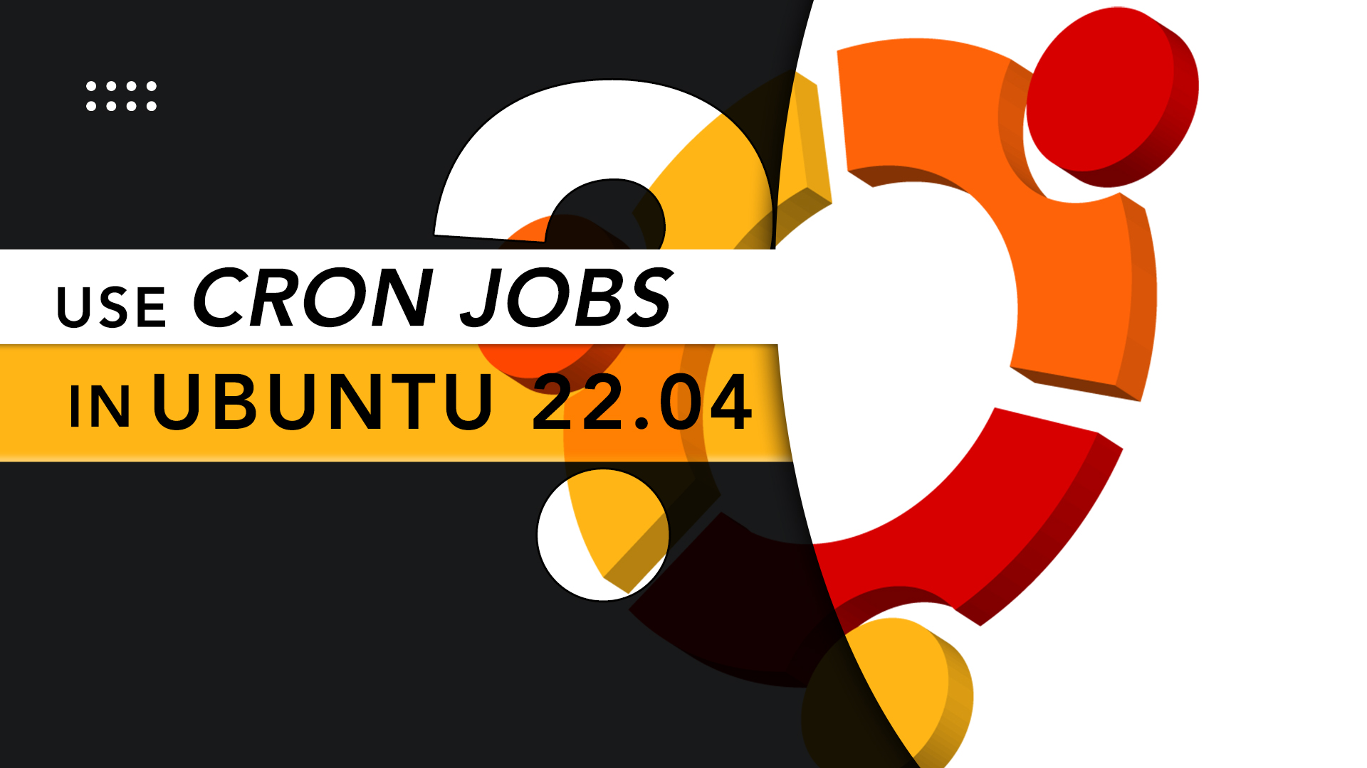How to Use Cron Jobs in Ubuntu 22.04