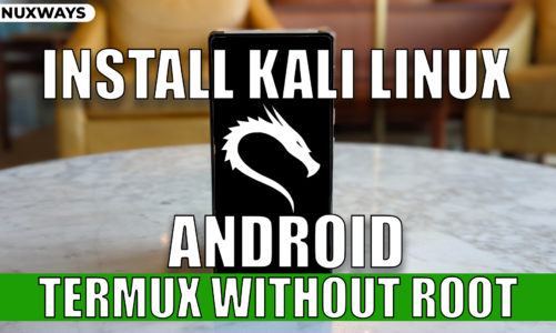 How to Install Kali Linux on Android in Termux without Root