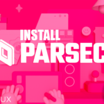 How To Install Parsec on Arch Linux