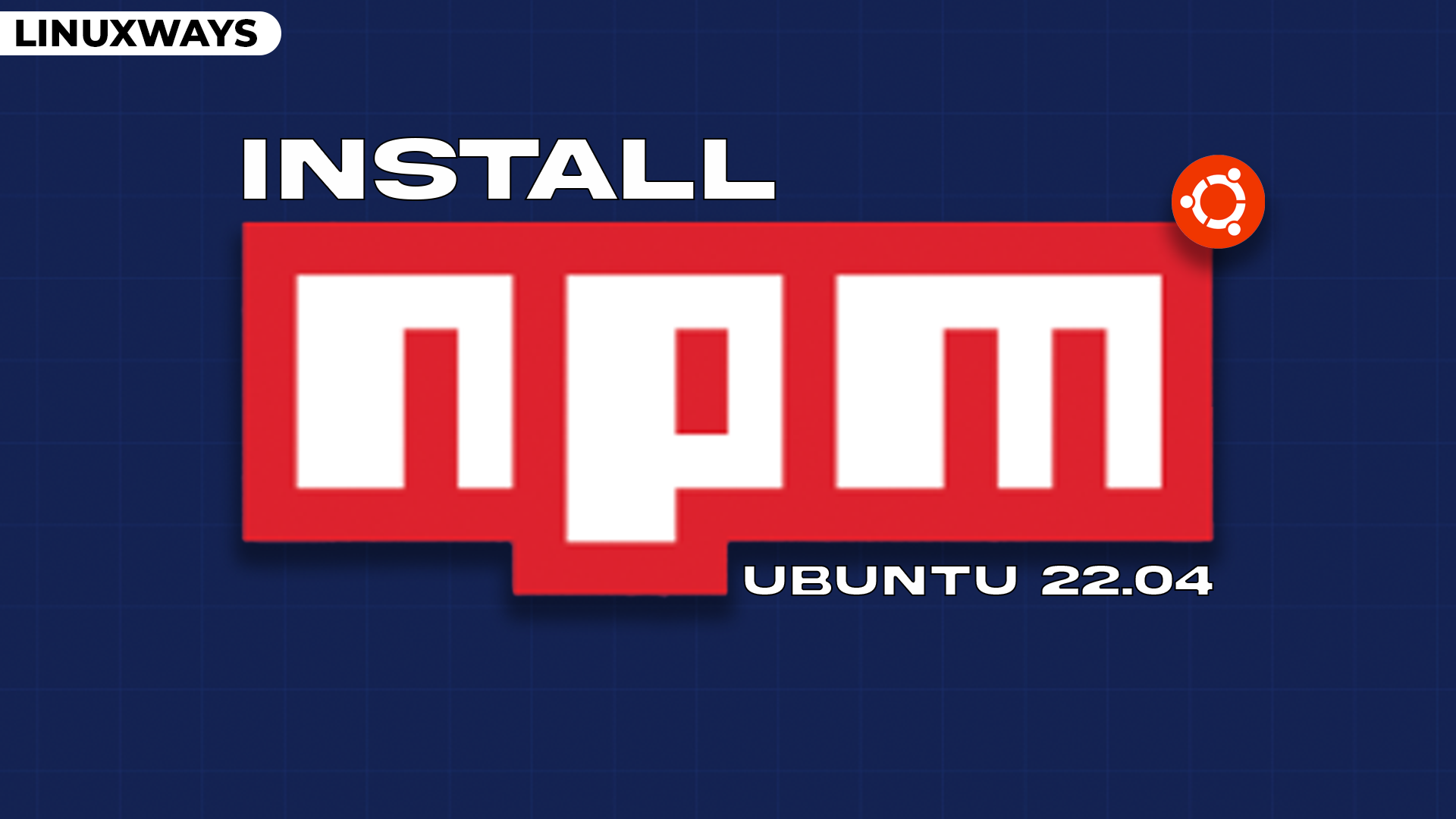 How to Install NPM on Ubuntu 22.04
