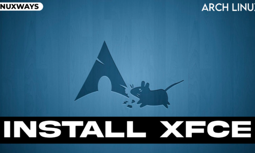 How To Install XFCE on Arch Linux