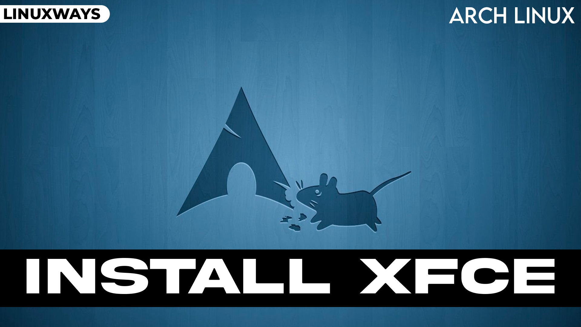 How to install XFCE on Arch Linux