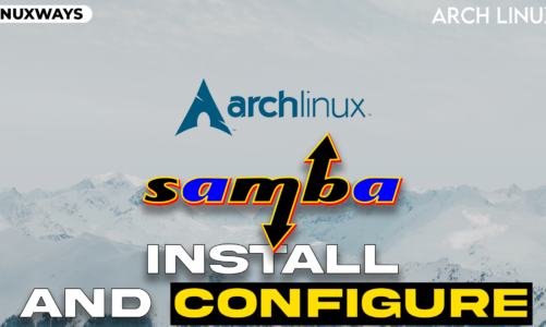 How to install and configure SAMBA on Arch Linux