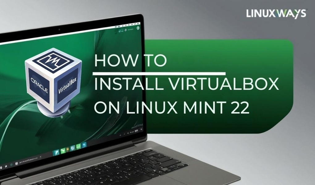 HOW TO INSTALL VIRTUALBOX ON LINUX MINT 22