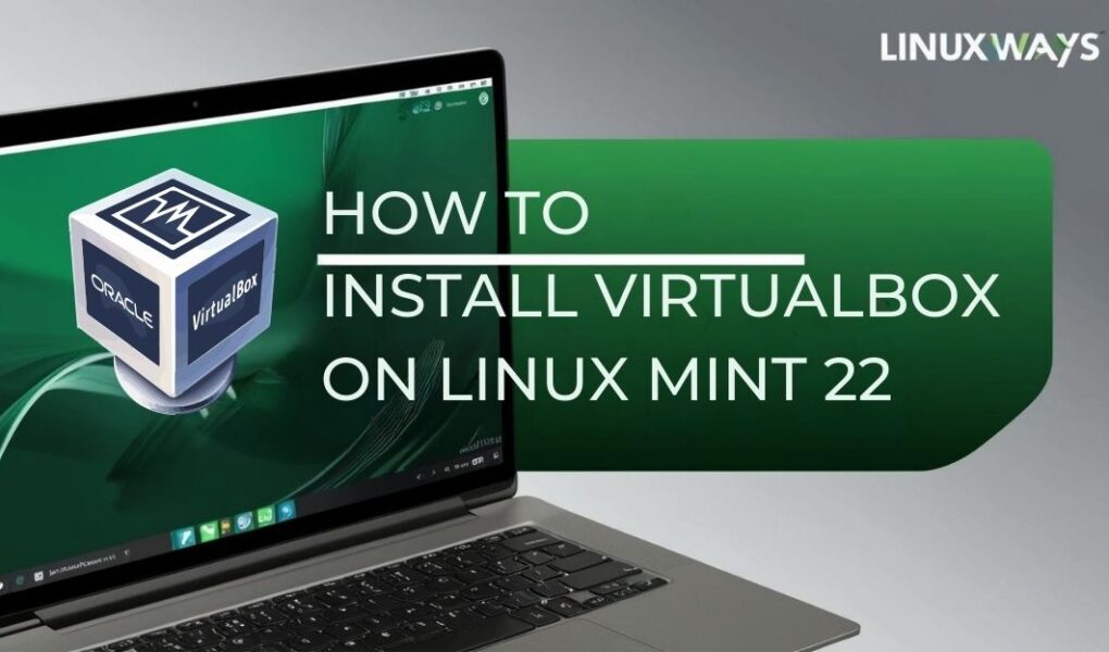 HOW TO INSTALL VIRTUALBOX ON LINUX MINT 22